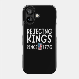 Rejecting Kings Anti-Trump Phone Case