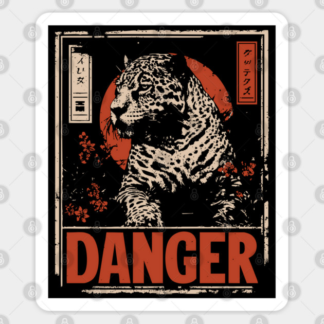 Dangerous Leopard Warning Poster - Retro Wildlife Power Art Sticker by TuncGK