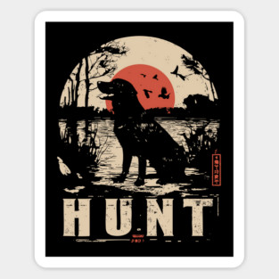 Life is Hunt Labrador Poster - Vintage Survival and Nature Art Sticker