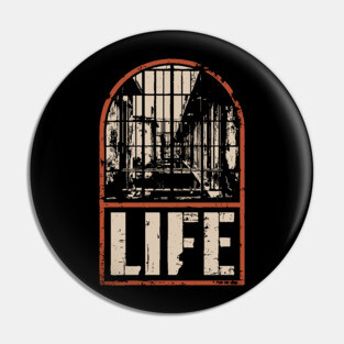 Prison Life Sentence Poster - Dark Retro Justice Artwork Pin