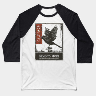 Memento Mori Crow Art - Vintage Mortality and Philosophy Poster Baseball T-Shirt