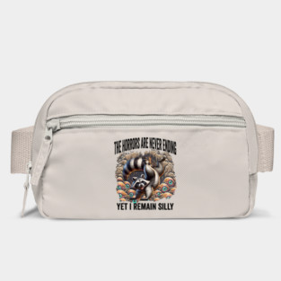 The Horrors Are Never Ending Yet I Remain Silly, raccoon Bag