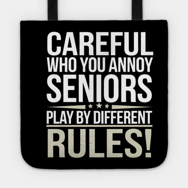 Careful Who You Annoy Tote by MakerMind8.2