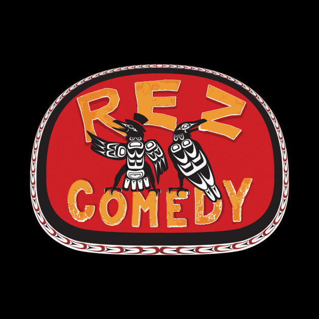 Rez Comedy by Margin's Store