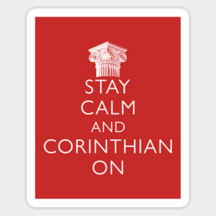 Stay Calm and Corinthian On Classic Roman Architecture Humor Magnet