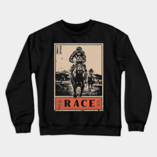 Horse Race Poster - Vintage Equestrian Speed and Strength Art Crewneck Sweatshirt