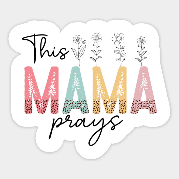 This Mama Prays Magnet by UrbanLifeApparel