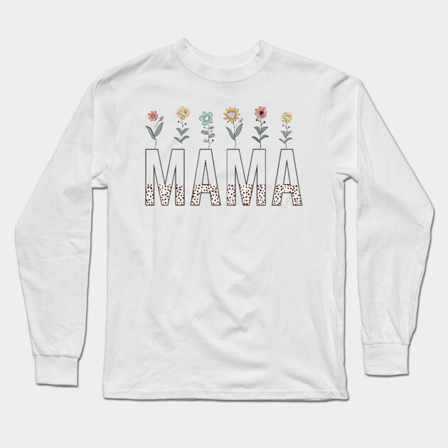 Floral Mama Long Sleeve T-Shirt by UrbanLifeApparel