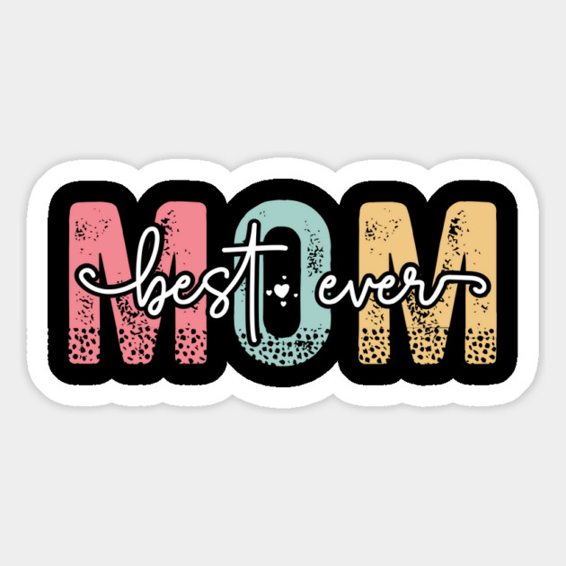 Best Mom Ever Magnet by UrbanLifeApparel