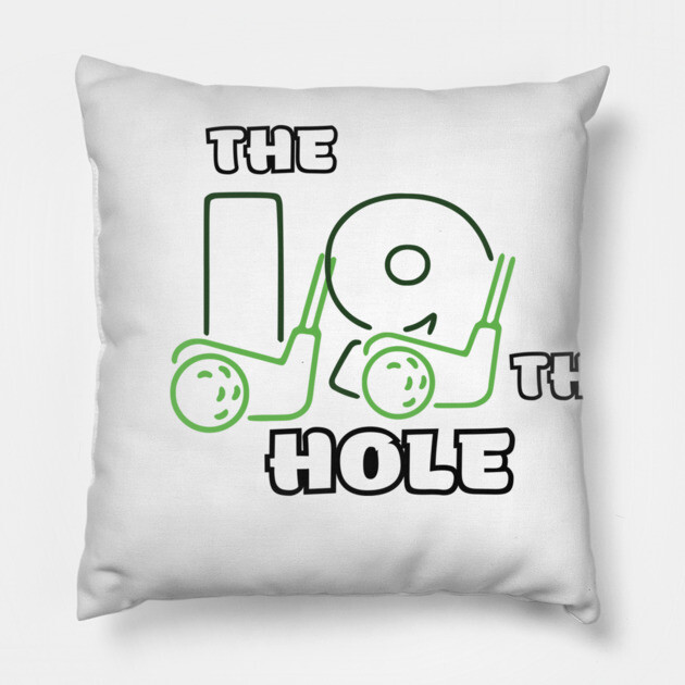 The 19th Hole Pillow by Low Life Shirts