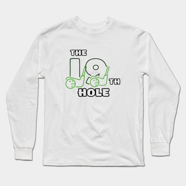 The 19th Hole Long Sleeve T-Shirt by Low Life Shirts