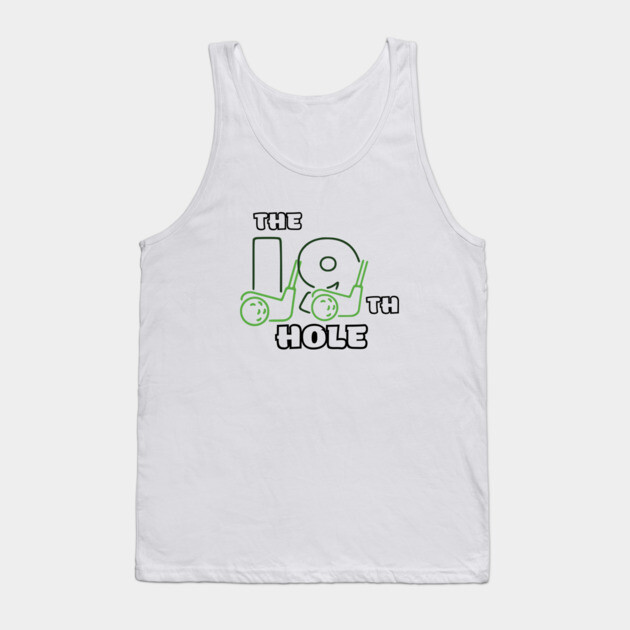 The 19th Hole Tank Top by Low Life Shirts
