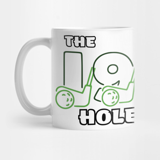 The 19th Hole by Low Life Shirts