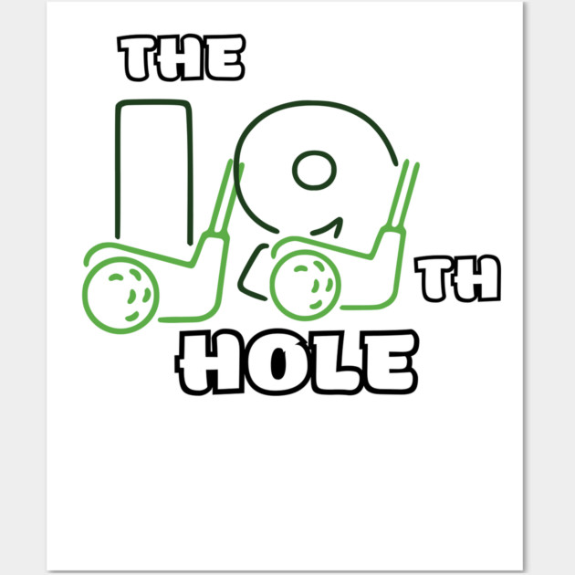 The 19th Hole Wall Art by Low Life Shirts