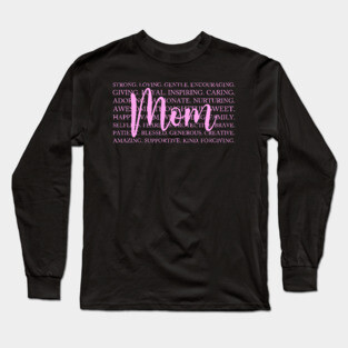 Mom: Defined by Love and Strength Long Sleeve T-Shirt