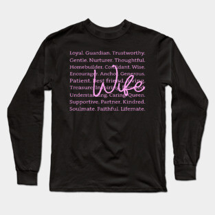 Wife: Defined by Strength and Love Long Sleeve T-Shirt