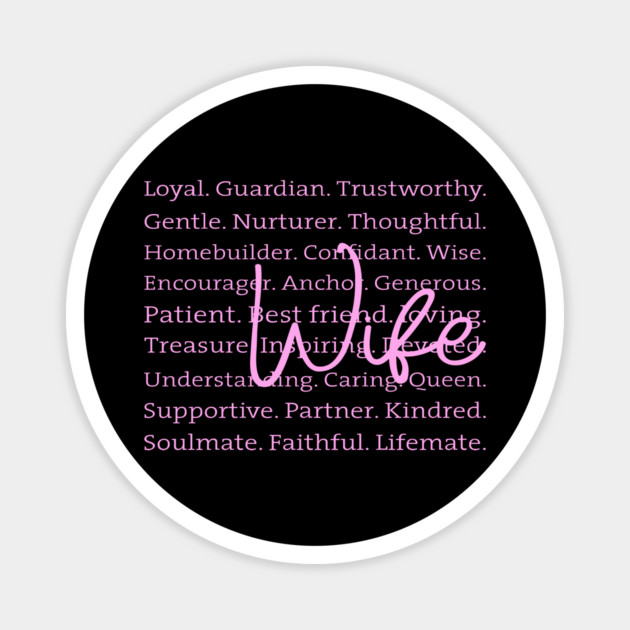 Wife: Defined by Strength and Love Magnet by UrbanLifeApparel
