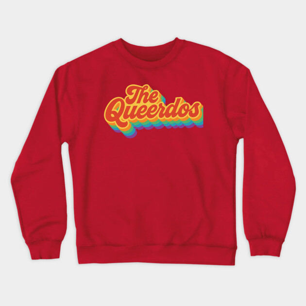 The Queerdos Crewneck Sweatshirt by Margin's Store