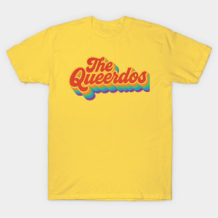 The Queerdos T-Shirt