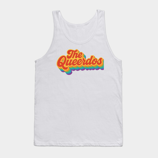 The Queerdos Tank Top by Margin's Store