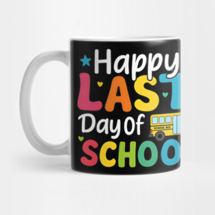 Happy Last Day Of School – Fun Teacher Student Celebration Design Mug