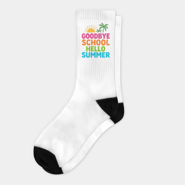 Goodbye-School-Hello-Summer Socks by ArtistTee ⭐⭐⭐⭐⭐