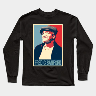 fred g sanford hopestyle Long Sleeve T-Shirt