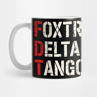 Foxtrot Delta Tango Mug