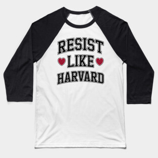 Resist Like Harvard Baseball T-Shirt
