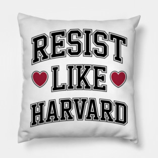 Resist Like Harvard Pillow