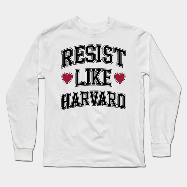 Resist Like Harvard Long Sleeve T-Shirt by UrbanLifeApparel
