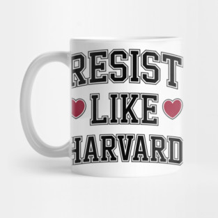 Resist Like Harvard Mug