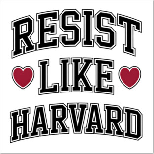 Resist Like Harvard Posters and Art