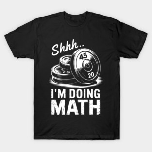 Funny Weight Lifting Workout Training T-Shirt