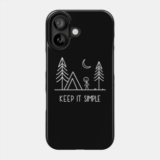 Keep It Simple Living Camping Stickman Humor Pun Phone Case