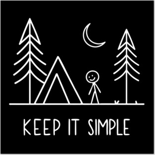 Keep It Simple Living Camping Stickman Humor Pun Posters and Art