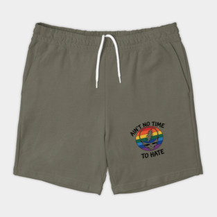 LGBT Pride Ain’t No Time To Hate Shorts
