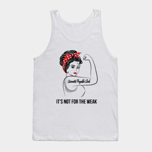 Accounts Payable Clerk Not For Weak Tank Top