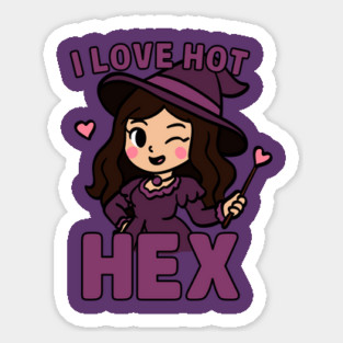 I Love Hot Hex Funny Witch Quote Sticker