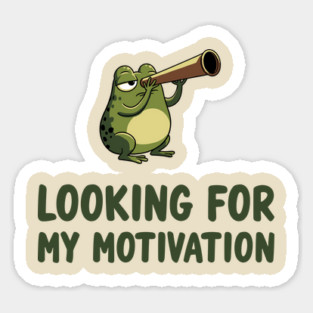 Looking For My Motivation Lazy Day Sarcasm Sticker