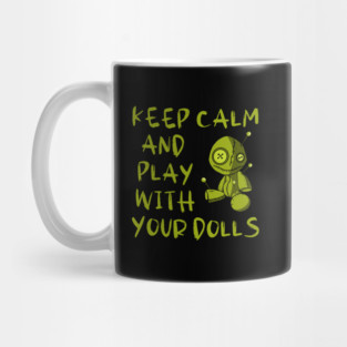 Keep Calm and Play with your Dolls Halloween Cheeky Witch® Mug