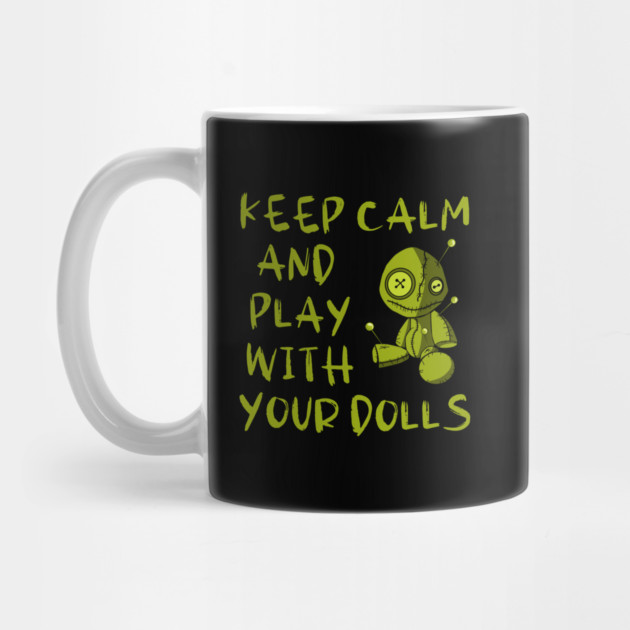 Keep Calm and Play with your Dolls Halloween Cheeky Witch® by Cheeky Witch
