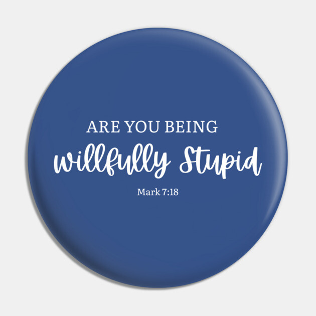 Bible Verse Pin by Low Life Shirts