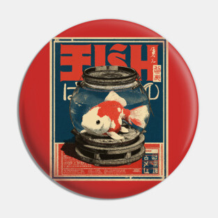 Fish in Bowl - Japanese Poster Style Pin