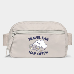 Travel Far, Nap Often Bag