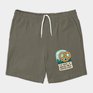 I'd Hike, If Snacks are Involved Shorts