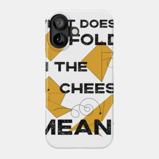 What Does Fold The Cheese in MEAN? Schitt's Creek Cooking with David Rose and Moira Rose Phone Case
