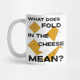 What Does Fold The Cheese in MEAN? Schitt's Creek Cooking with David Rose and Moira Rose Mug