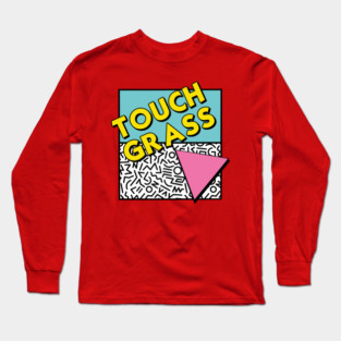 Touch Grass Long Sleeve T-Shirt