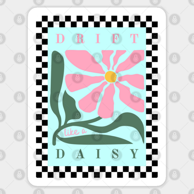 Drift Like a Daisy Sticker by Camp Happy Hour